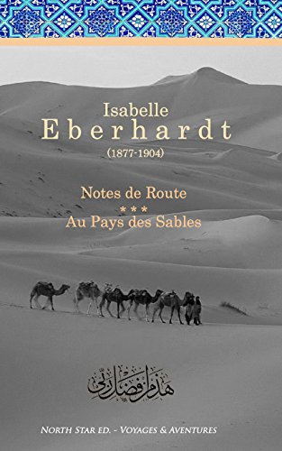 Notes de Route & Au Pays des Sables: Recueil d'... [French] B01GGNO9IS Book Cover