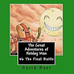 『The Great Adventures of Hotdog Man: The Final Battle』のカバーアート