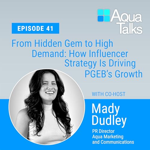 Ep 41 - From Hidden Gem to High Demand: How Influencer Strategy Is Driving PGEB&rsquo;s Growth