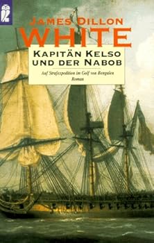 Perfect Paperback Kapitän Kelso Und Der Nabob: Auf Strafexpedition Im Golf Von Bengalen ; Roman [German] Book