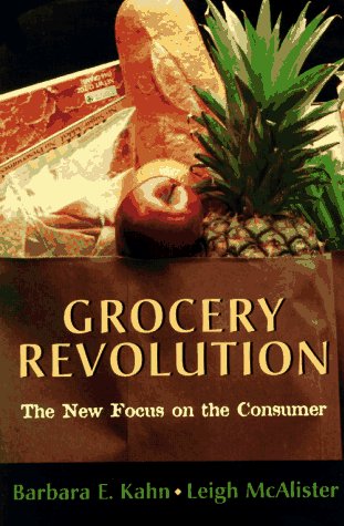 Grocery Revolution: The New Focus on the Consumer