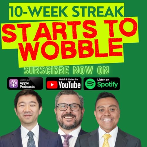 Ep 122 | 10-Week Win Streak Starts to Wobble