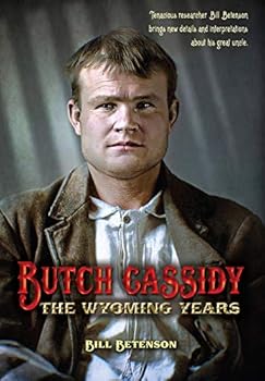 Hardcover Butch Cassidy: The Wyoming Years Book