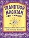 Transition Magician for Families: Helping Parents and Children with Everyday Routines