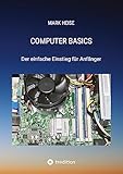 Computer Basics: Der einfache Einstieg für Anfänger