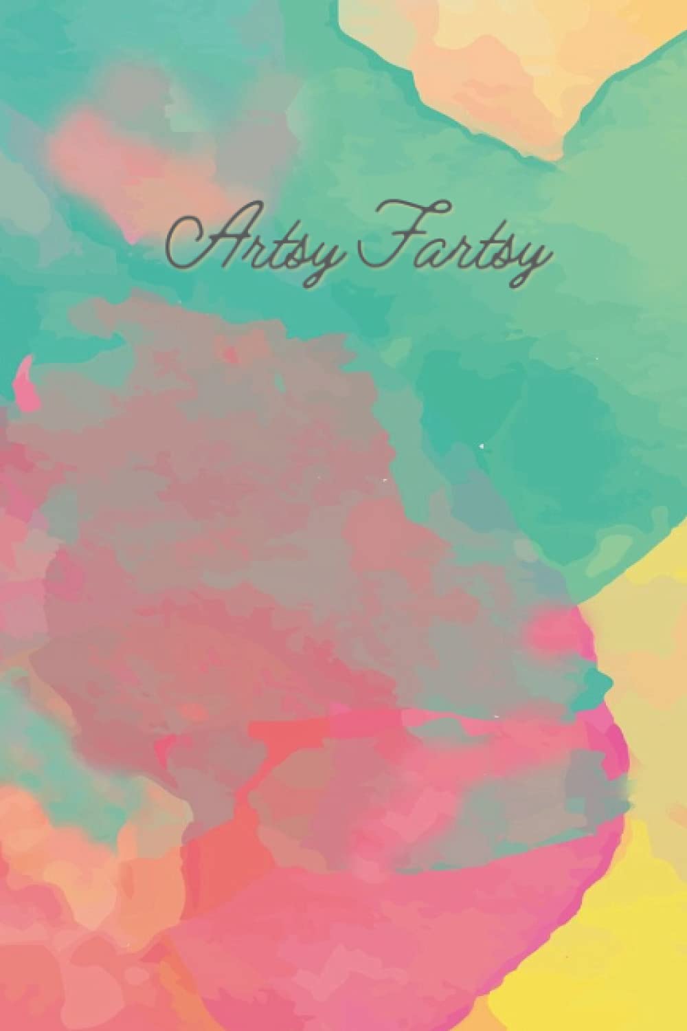 Artsy Fartsy: Lined Journal (Artsy Fartsy Journals)