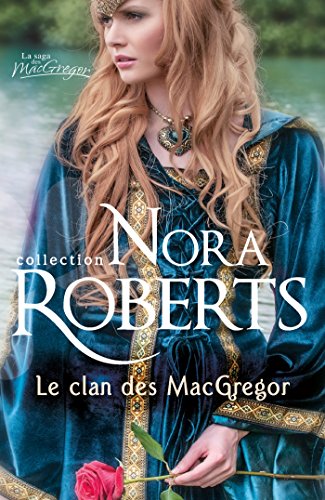 Le clan des MacGregor (La Saga des MacGregor t. 10)