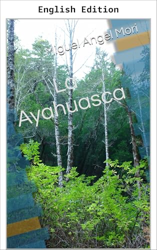 Ayahuasca (English Edition)