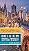 Rick Steves Belgium: Bruges, Brussels, Antwerp & Ghent
