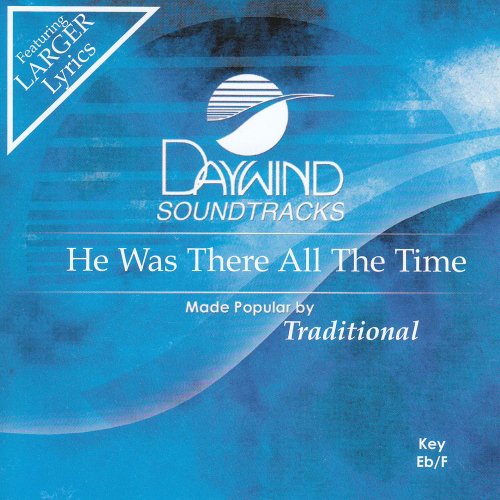 He Was There All The Time Made Popular By Traditional Amazon.in Music}