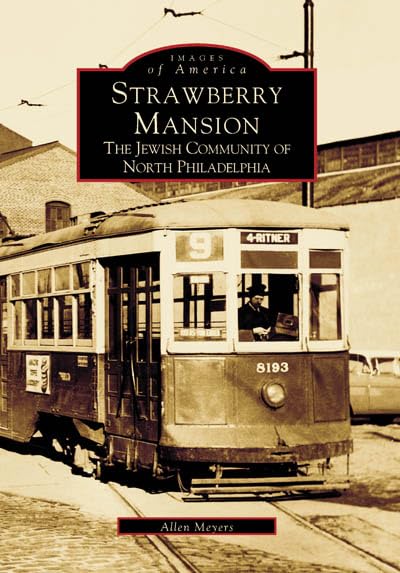 Strawberry Mansion: The Jewish Community of North Philadelphia (Images of America: Pennsylvania)