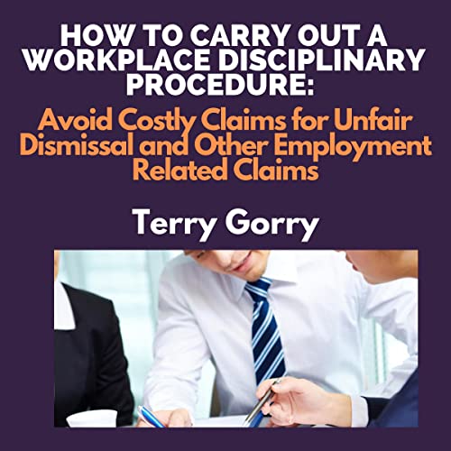 How to Carry Out a Workplace Disciplinary Procedure Avoid