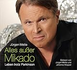  Alles außer Mikado - Hörbuch: Leben trotz Parkinson