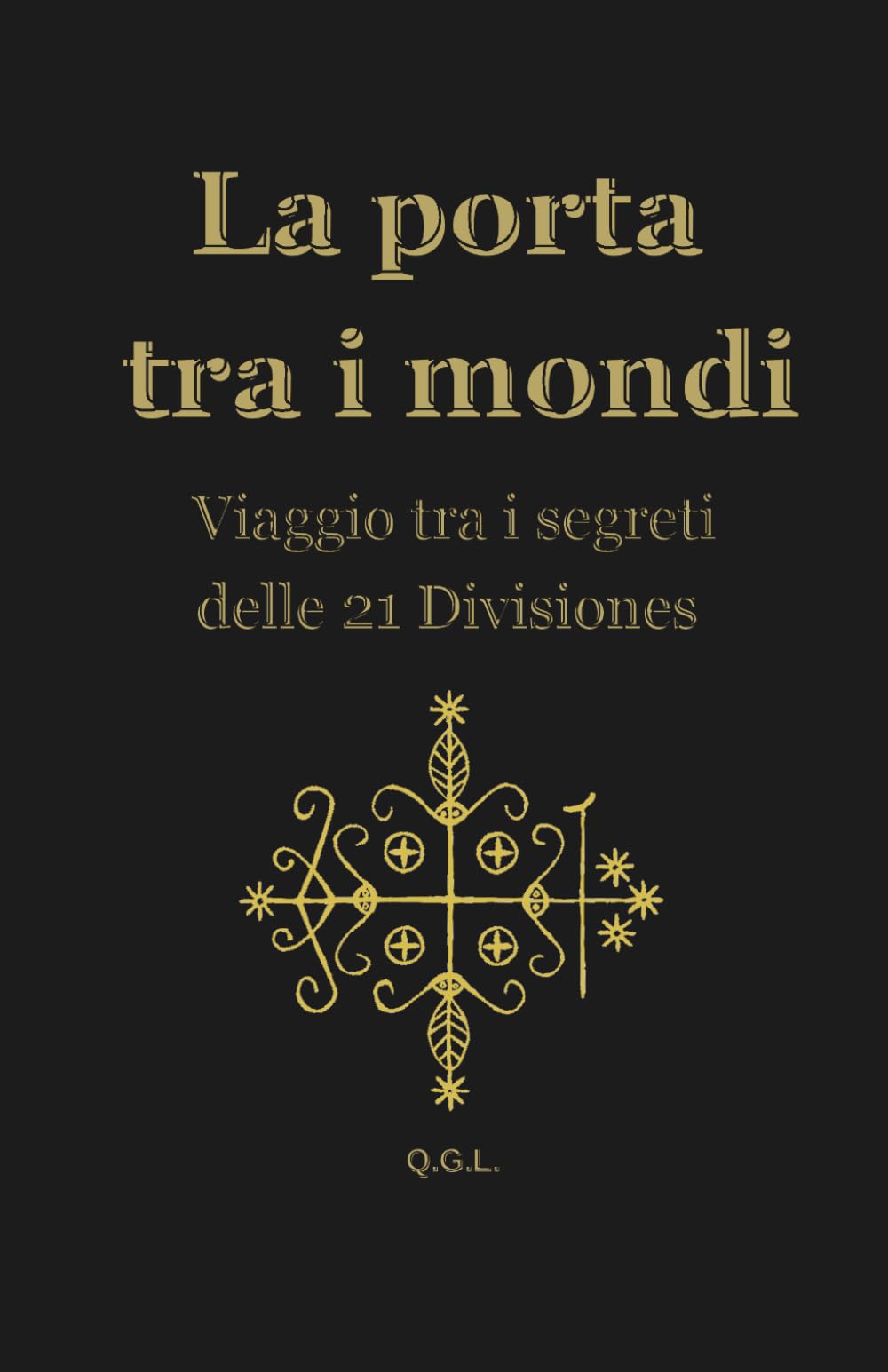La Porta tra i mondi: Viaggio tra i segreti delle 21 Divisiones
