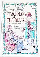 The Coachman & the Bells: A Christmas Story 0882903403 Book Cover