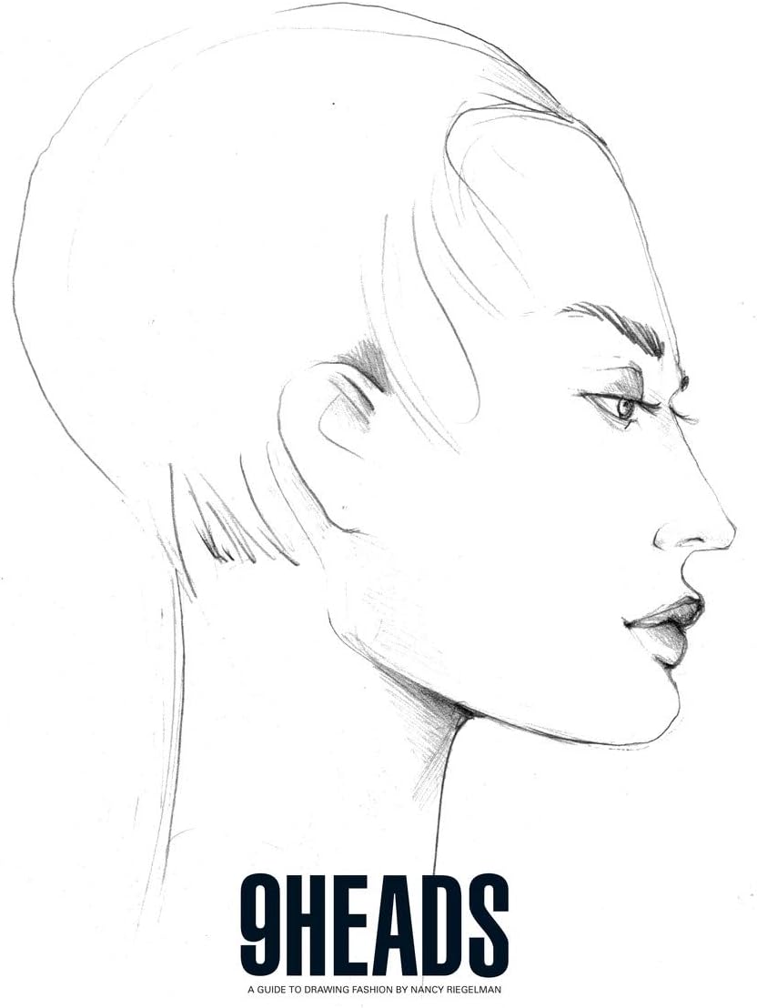 9 Heads: A Guide to Drawing Fashion by Nancy Riegelman