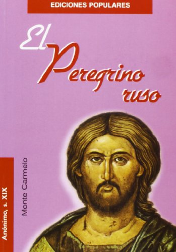 El Peregrino ruso [Spanish] 8472398099 Book Cover