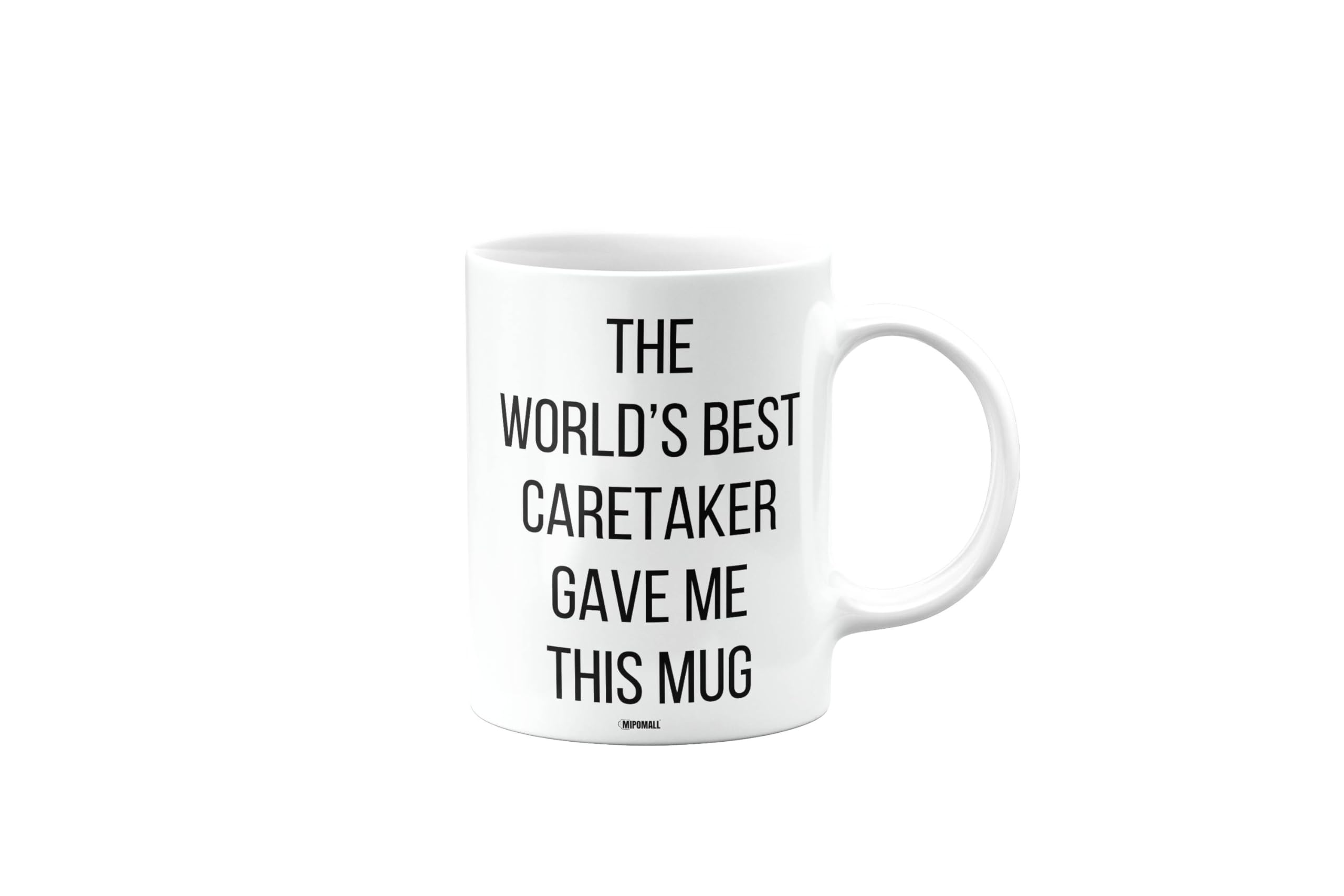 MIPOMALL The World's Best Caretaker Gave Me This Mug, Funny Birthday Gifts for Men or Women, Secret Santa, Presents for Christmas, mm-CA_207_37