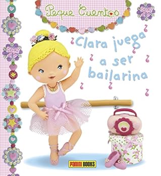 Hardcover Clara juega a ser bailarina [Spanish] Book