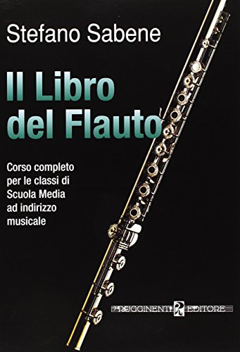 Libro del flauto: monografías históricas para tus tardes de estudio musical