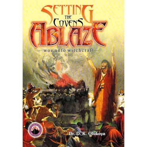 Setting The Covens Ablaze Audiolibro Por Dr. D. K. Olukoya arte de portada