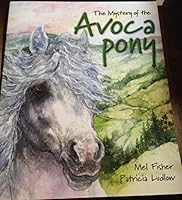 Mystery of the Avoca Pony 0955332591 Book Cover