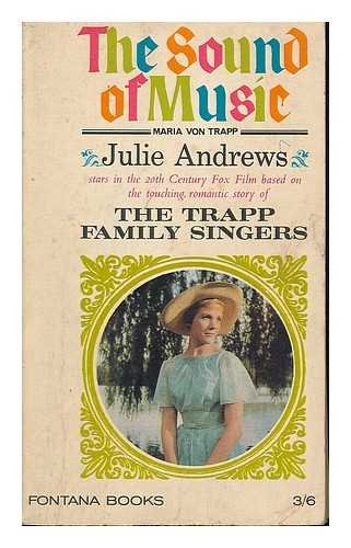 THE SOUND OF MUSIC ;: IS BASED ON THE STORY OF ... B001AGX21C Book Cover