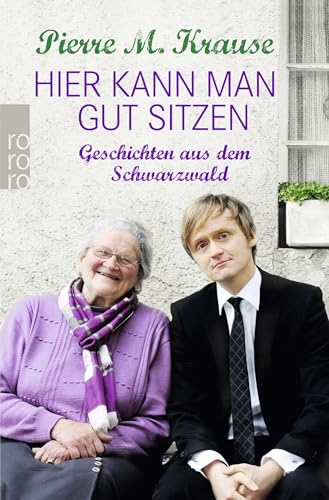 Hier kann man gut sitzen: Geschichten aus dem Schwarzwald