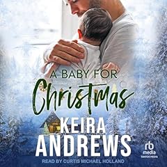 A Baby for Christmas Audiolibro Por Keira Andrews arte de portada