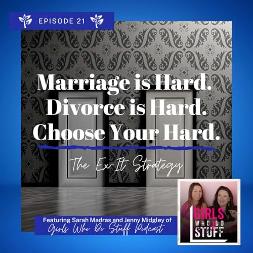 Marriage is Hard. Divorce is Hard. Choose Your Hard. Podcast Por  arte de portada