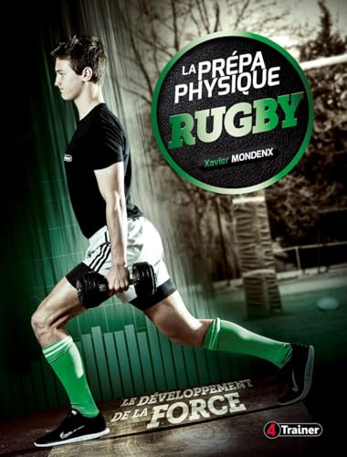 La préparation physique rugby (tome 2): le developpement de la force