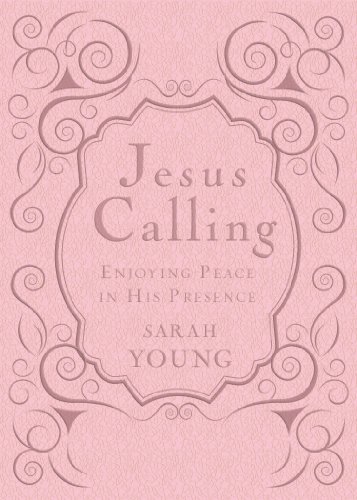 Jesus Calling, with Scripture references: Enjoying Peace in His Presence (Jesus CallingÂ®)