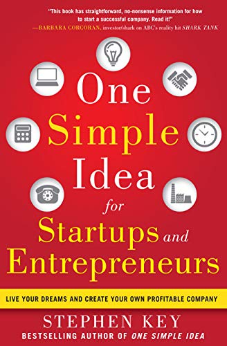 Télécharger One Simple Idea for Startups and Entrepreneurs: Live Your Dreams and Create Your Own Profitable Comp livre En ligne