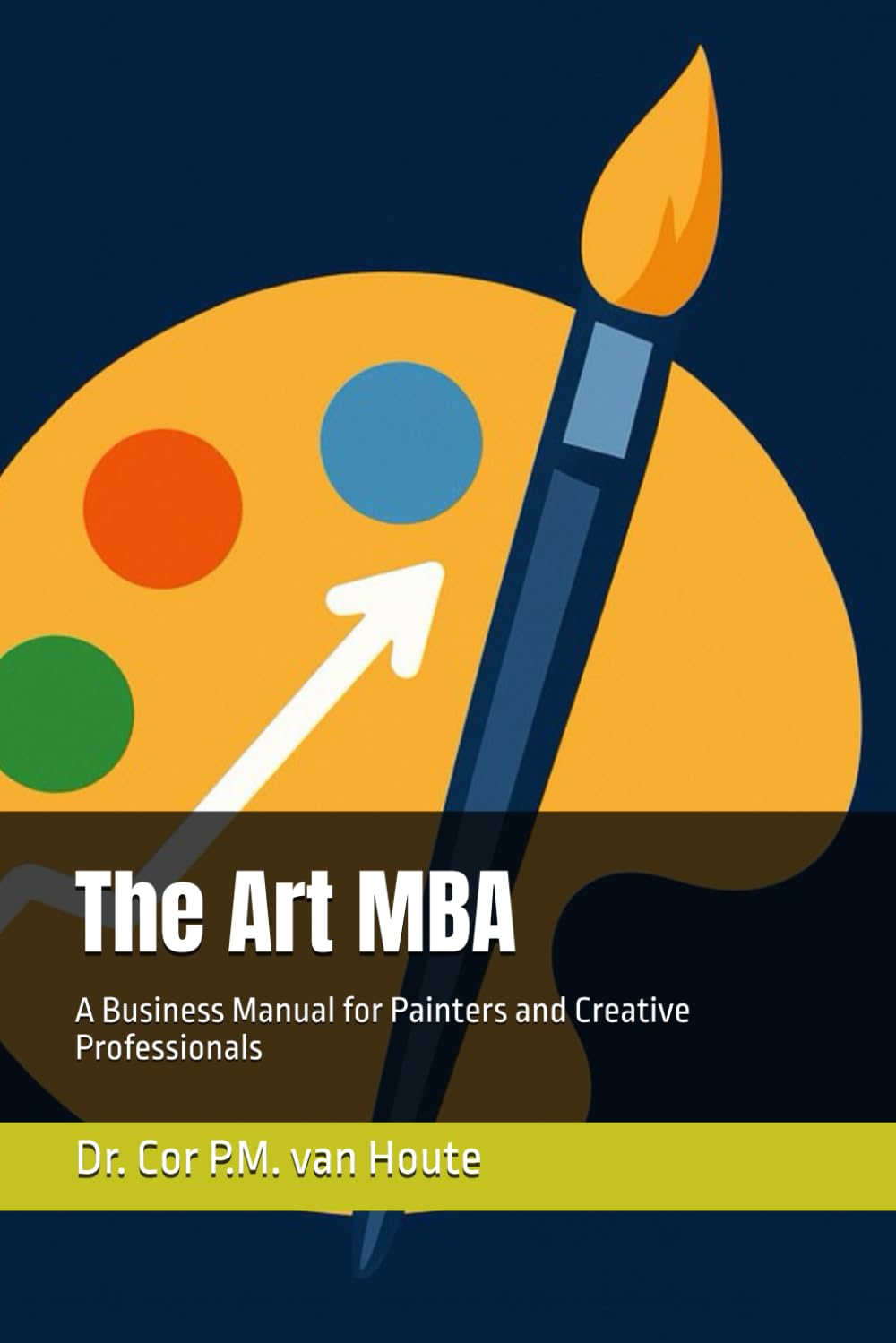 The Art MBA guide pratique contre la précarité des peintres et professionnels créatifs