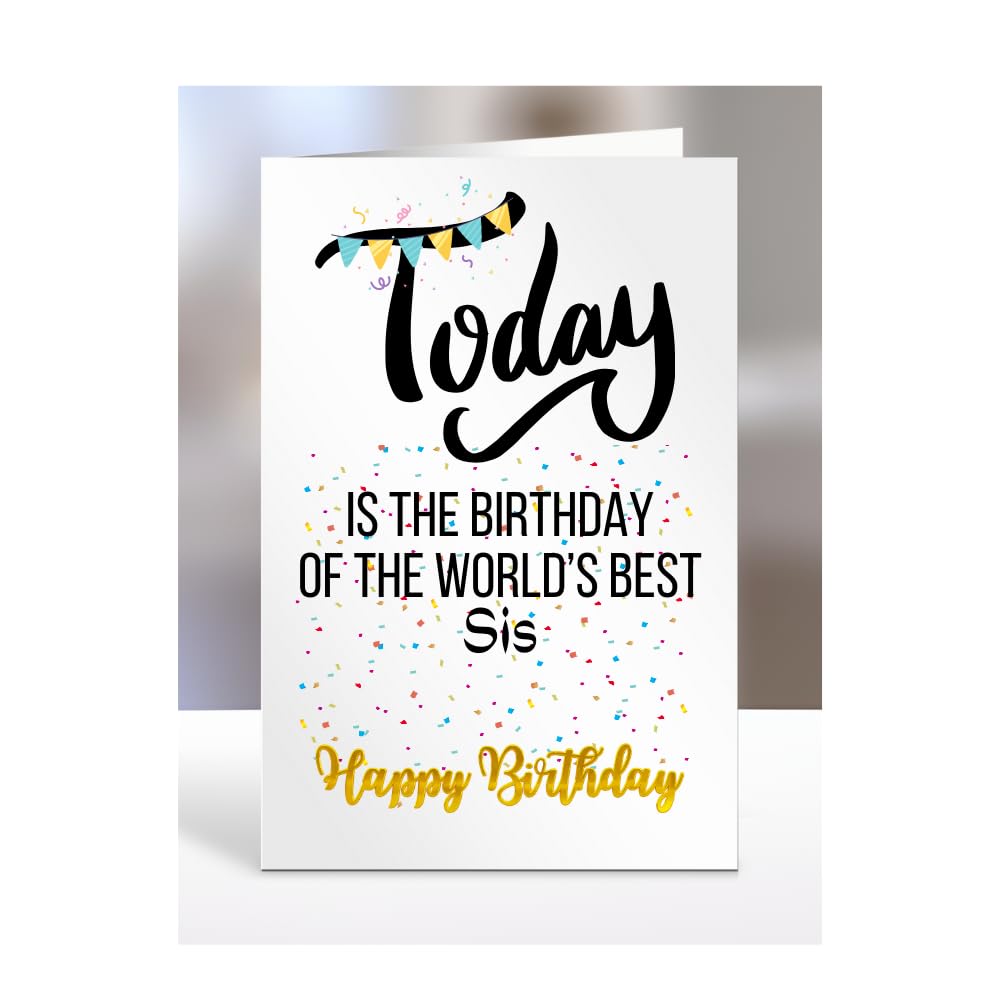 The Worlds Best Sis, men, women, him, her, gifts or presents, happy birthday, funny, joke, silly, A5-214_178 โ image 1