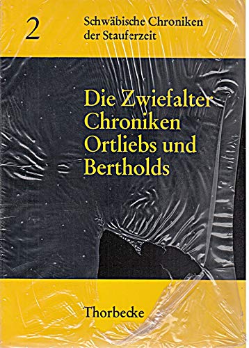 Preisvergleich Produktbild Die Zwiefalter Chroniken Ortliebs und Bertholds, Bd 2