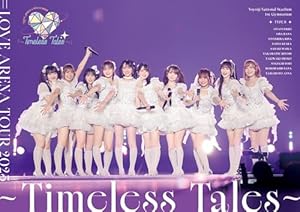 =LOVE ARENA TOUR 2025「~Timeless Tales~」 (通常盤) (Blu-ray) - =LOVE (特典なし)