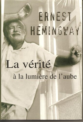 La vérité à la lumière de l'aube