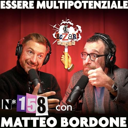 MATTEO BORDONE | Essere Multipotenziale | Ep.158 copertina