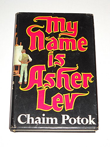 My name is Asher Lev. B007ELI4PQ Book Cover