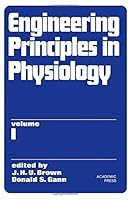 Engineering Principles in Physiology 0121362019 Book Cover