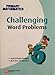 Challenging Word Problems, Grade 6 (Primary Mathematics)