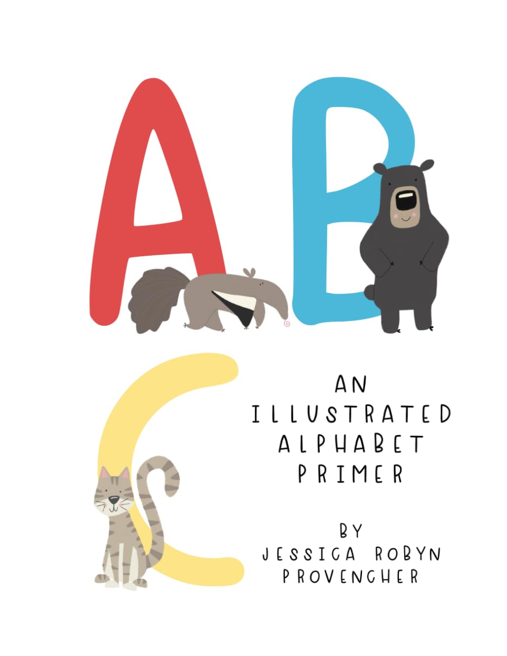 ABC: An Illustrated Alphabet Primer