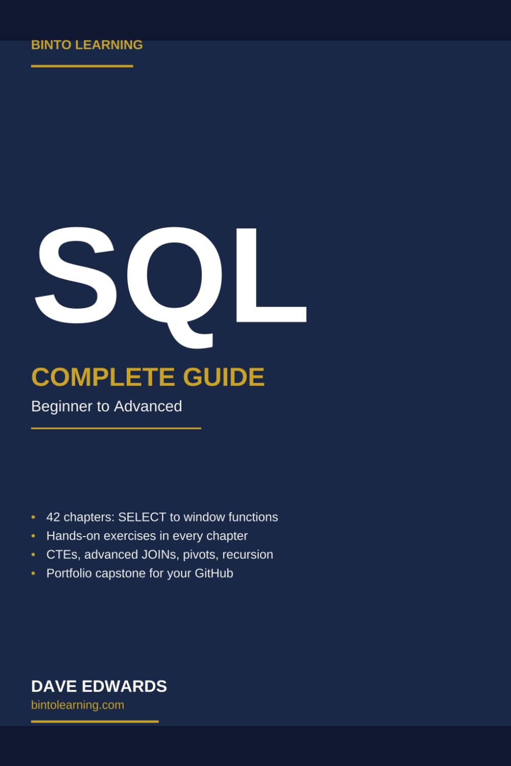 SQL Complete Guide: Beginner to Advanced: Workbook with Exercises, Quizzes & Capstone Projects