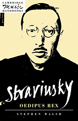 Stravinsky: Oedipus Rex (Cambridge Music Handbooks)