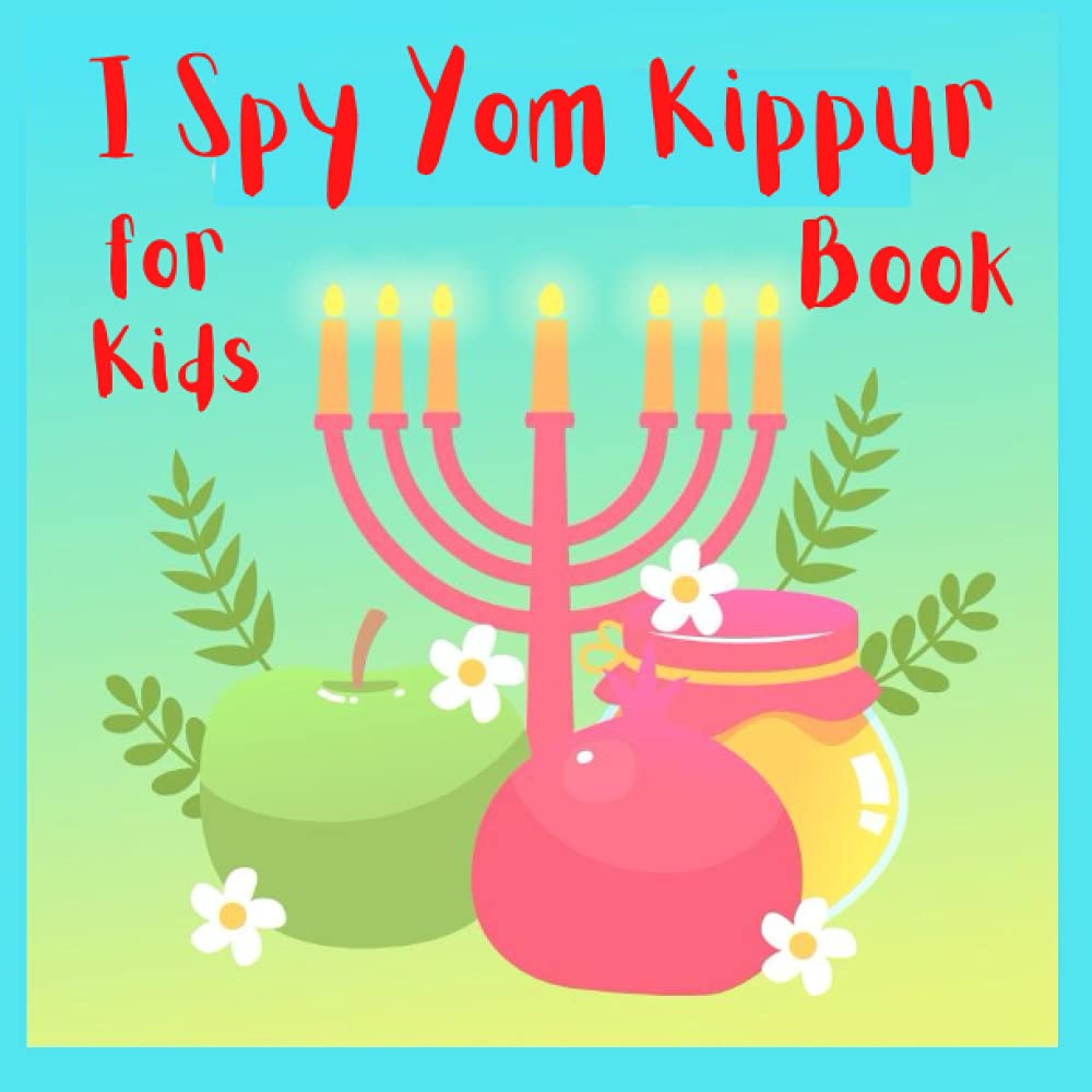 I Spy Yom Kippur Book for Kids: Celebrate Jewish Tradition | Day of Atonement | The Tenth Day of Tishri |