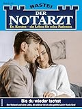 Der Notarzt 520: Bis du wieder lachst