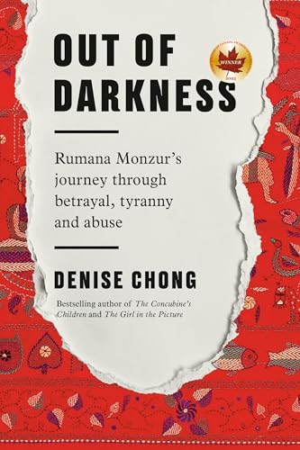 Out of Darkness: Rumana Monzur's Journey through Betrayal, Tyranny and Abuse