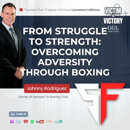 『Episode 68: From Struggle to Strength: Overcoming Adversity Through Boxing』のカバーアート