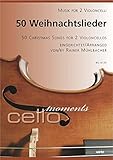  50 Weihnachtslieder. Musik für 2 Violoncellos / 50 Christmas Songs for 2 Violoncelli (Spielpartitur)